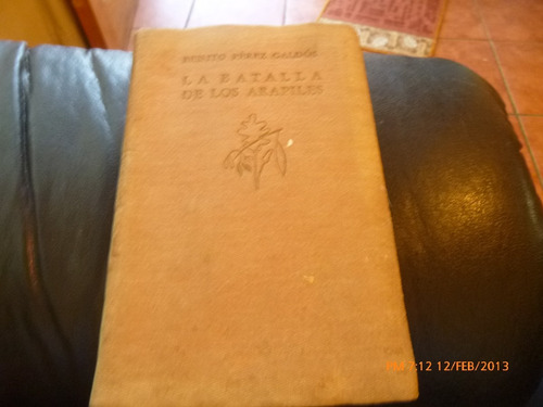 Libro La Batalla De Los Arapiles Benito Perez Galdos(aa248 (Usado)