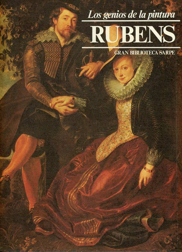 Paul Rubens - Los Genios De La Pintura
