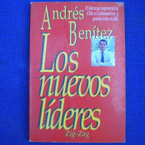 Los Nuevos Lideres, Andres Benitez, Ed. Zig Zag