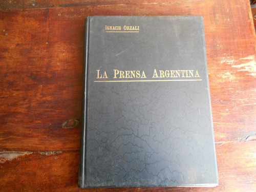 La Prensa Argentina Orzali  Exc Estado, Trilingüe Periódicos