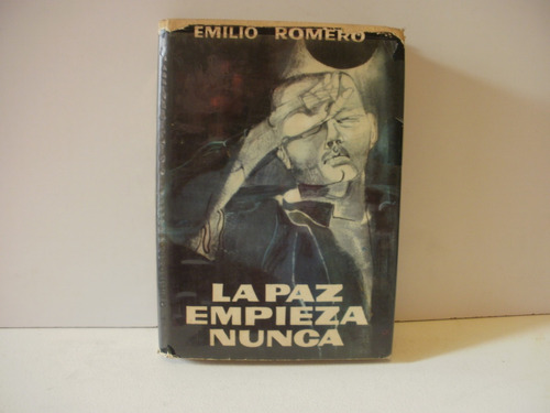 La Paz Empieza Nunca - Emilio Romero   