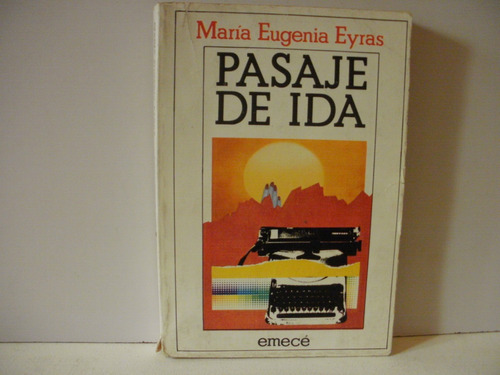 Pasaje De Ida - Maria Eugenia Eyras    