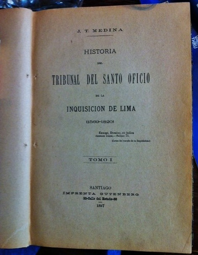 Historia Del Santo Oficio De La Inquisicion En Lima