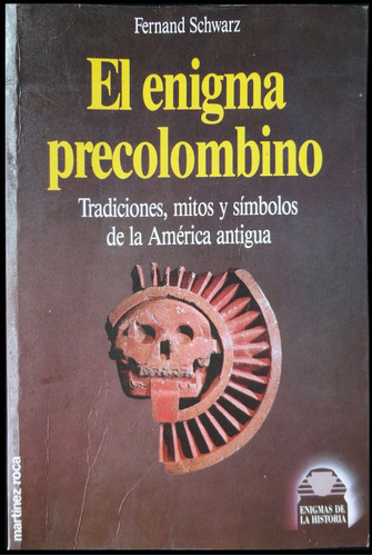 El Enigma Precolombino Tradiciones, Mitos Y Símbolos 48n 201