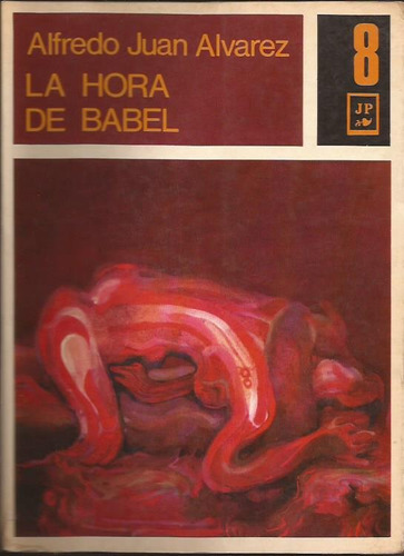 La Hora De Babel De Alfredo Juan Alvarez