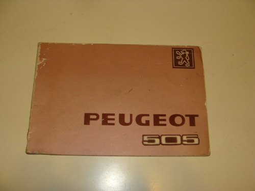 Libro Manual Del Usuario Del Peugeot 505 Sr Y Automatico