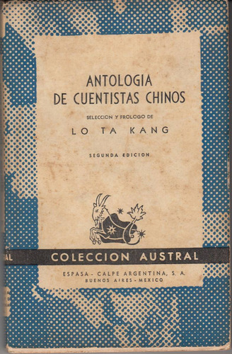 Antologia De Cuentistas Chinos Por Lo Ta Kang 1948 Austral