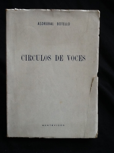 Círculos De Voces - Asdrubal Botello - Firmado Y Dedicado.