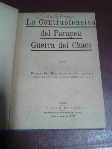 La Contraofensiva Del Parapetí Guerra Del Chaco