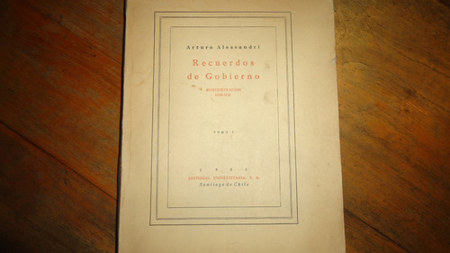 Recuerdos De Gobierno Administración 1920-1925