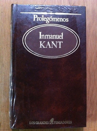 Prolegómenos -  Inmanuel Kant  Tomo 33 G P