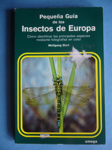 Pequeña Guía De Los Insectos De Europa / Wolfgang Dierl