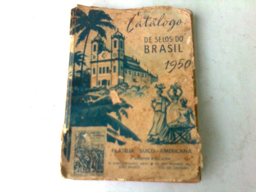 Catálogo  Selos Do Brasil Ano 1950 Filatelia Suiço Americana