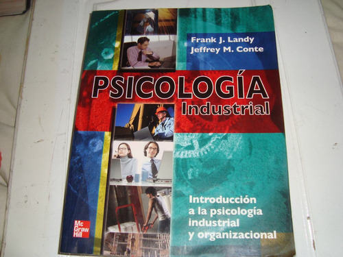 Psicologia Industrial - Introduccion A La Psicologia Industr