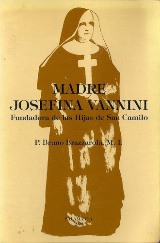 Madre Josefina Vannini - Brazzarola - Hijas De San Camilo