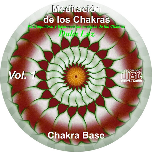 Meditación Guiada De Los Chakras Chakra Base Dulce Luz