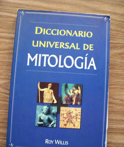 Diccionario Universal De Mitología-ilust-roy Willis-edi-tomo