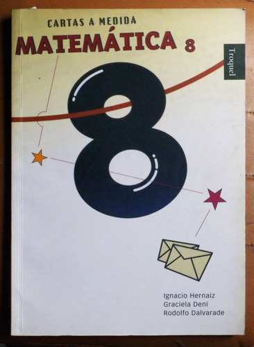 Matemática 8 Cartas A Medida / Ed. Troquel 1997