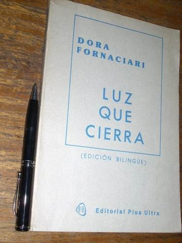 Luz Que Cierra (edición Bilingüe) - Dora Fornaciari