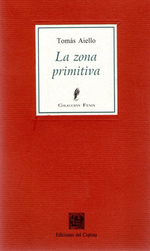 Zona Primitiva. Tomás Aiello (co)