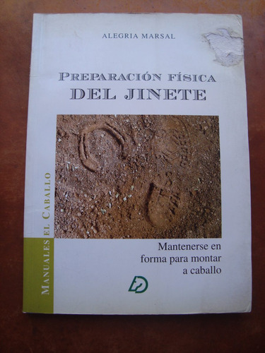 Preparacion Fisica Del Jinete Alegria Marsal - Equitacion