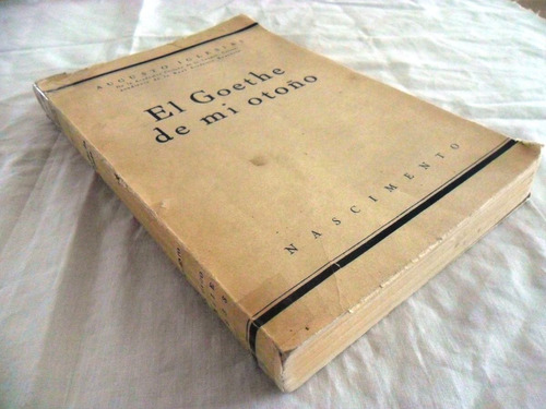 El Goethe De Mi Otoño, Por Augusto Iglesias