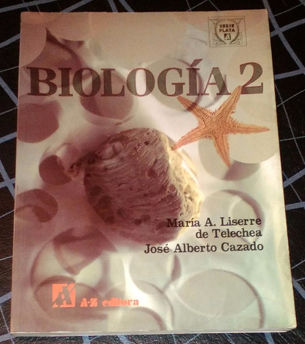 Biologia 2 - Serie Plata - Az  1994 Excelente Estado