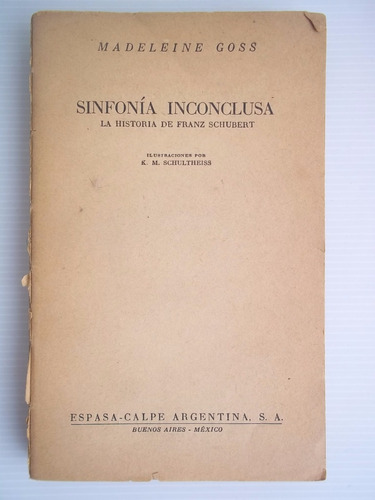 Sinfonía Inconclusa Historia Franz Schubert - Madeleine Goss