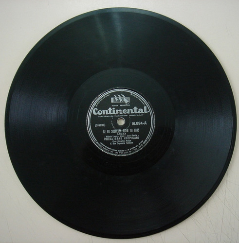 Disco De 78 Rpm - Continental 16.894 - Vocalistas Tropicais