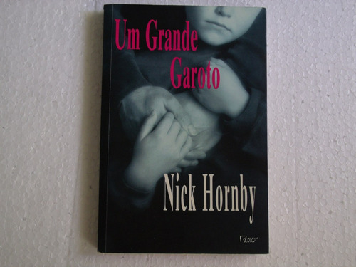 Um Grande Garoto - Livro - Edição 2000