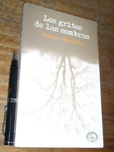 Los Gritos De Las Sombras - Susana Burotto
