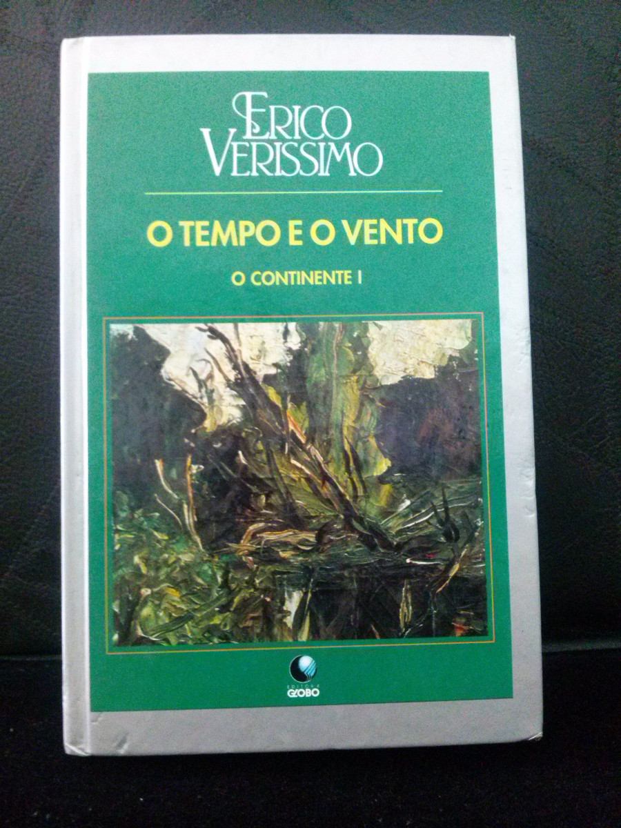 O Tempo e o Vento by Erico Verissimo O Tempo e o Vento by Erico Verissimo