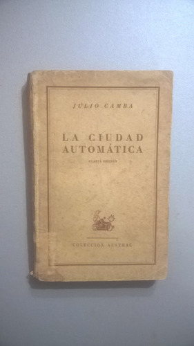 La Ciudad Automática - Julio Camba