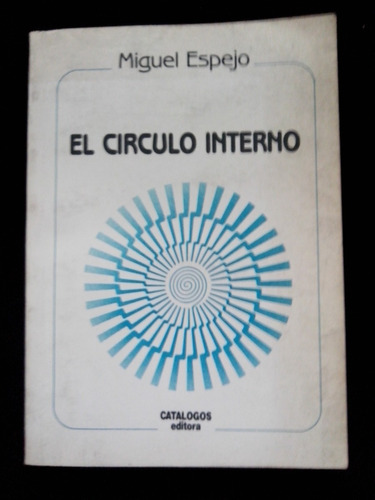 El Circulo Inerno Miguel Espejo