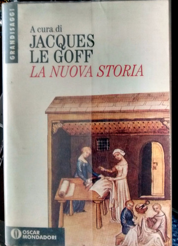La Nuova Storia/ Jacques Le Goff