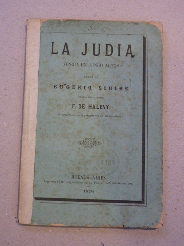 Scribe, E. La Judía. Ópera En 5 Actos. 1876