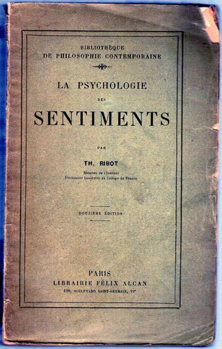 La Psychologie Des Sentiments   Th. Ribot