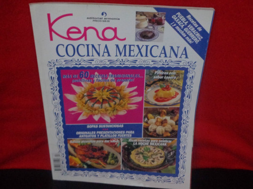 Kena. Cocina Mexicana, Armonía, México, Año Xxiii, Núm. 15.