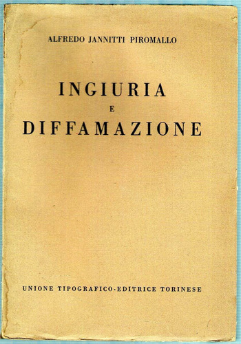 Ingiuria E Diffamazione Alfredo Jannitti Piromallo