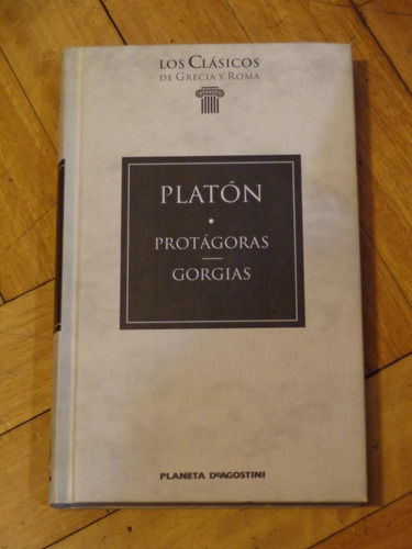 Platon. Dialogos. Protágoras, Georgias. Gredos