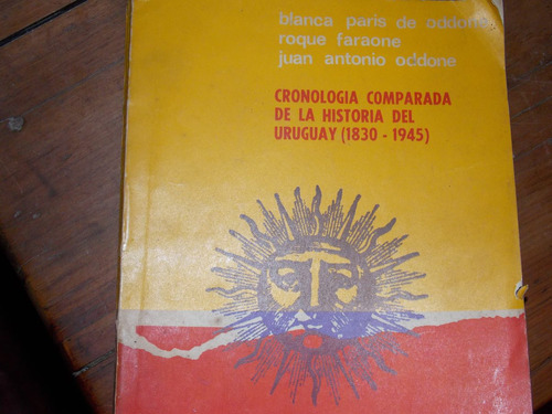 Historia Uruguaya 1830-1945 Cronología Comparada