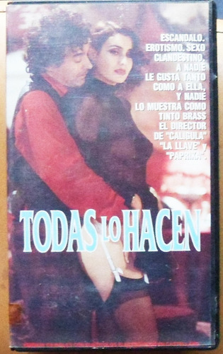 V H S./ Tinto Brass./ Todas Lo Hacen.