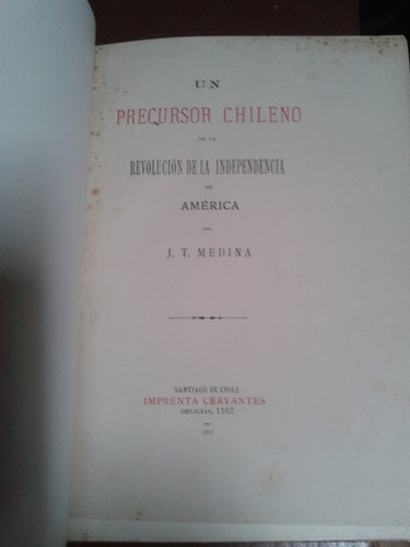 Un Precursor Chileno De La Revolución De La Independencia