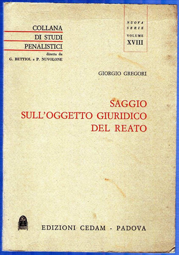 Saggio Sull´oggetto Giuridico Del Reato Giorgio Gregori
