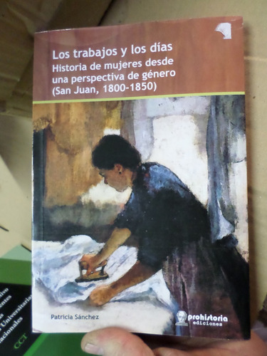 Los Trabajos Y Los Días,historias De Mujeres, P. Sanchez