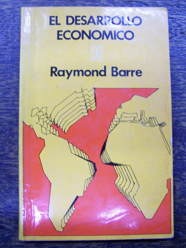 Imagen 1 de 3 de El Desarrollo Economico * Raymond Barre * Fce *