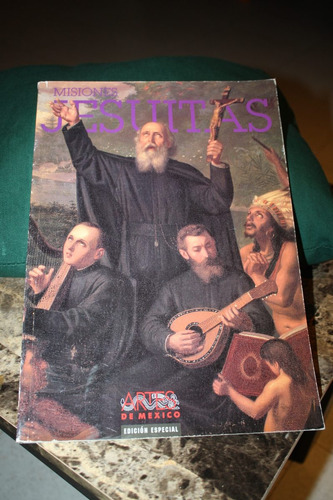 Misiones Jesuitas , Numero 65 , Artes De Mexico