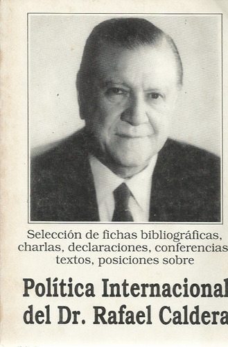 Politica Internacional Del Dr. Rafael Caldera