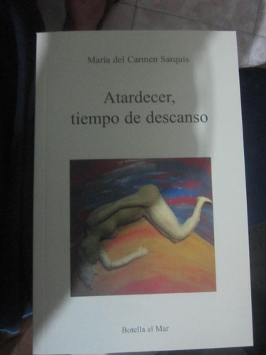 Atardecer,tiempo De Descanso(maria Del Carmen Sarquis)(en14)
