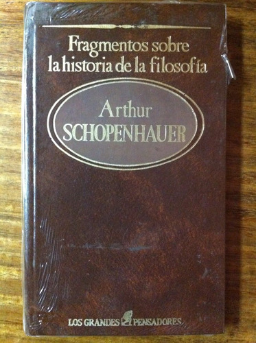 Fragmentos Sobre La Historia De La Filosofía Schopenhauer 36